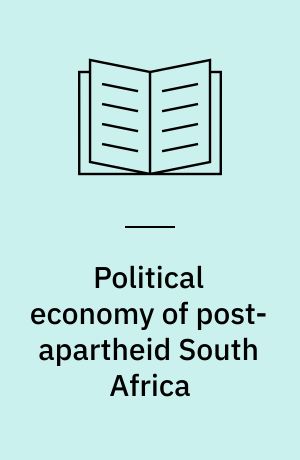 Political economy of post-apartheid South Africa