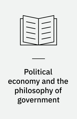 Political economy and the philosophy of government