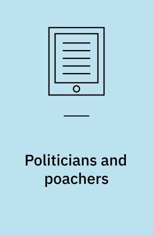 Politicians and poachers : the political economy of wildlife policy in Africa