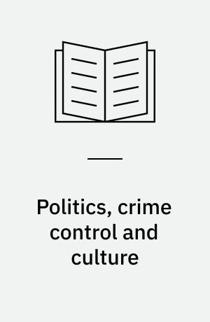 Politics, crime control and culture