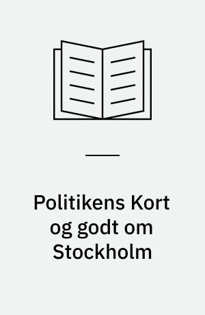 Politikens Kort og godt om Stockholm