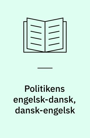 Politikens engelsk-dansk, dansk-engelsk