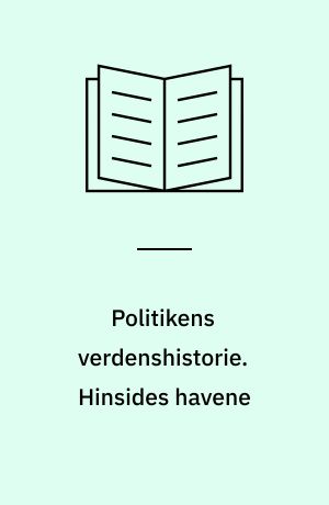Politikens verdenshistorie. Hinsides havene