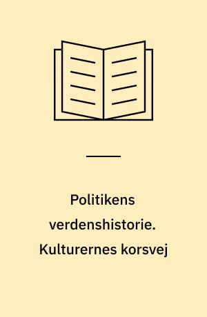 Politikens verdenshistorie. Kulturernes korsvej