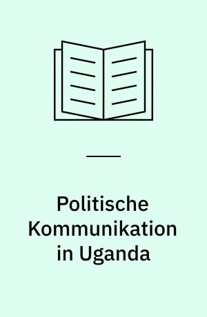 Politische Kommunikation in Uganda
