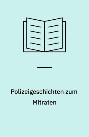 Polizeigeschichten zum Mitraten