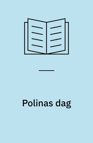 Polinas dag : fra morgen til aften i en by i Rusland