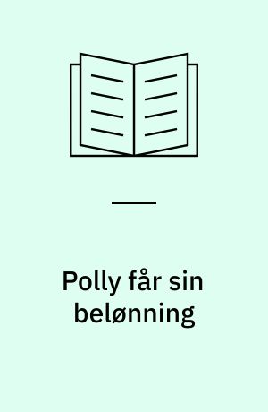 Polly får sin belønning