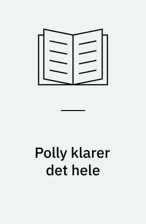 Polly klarer det hele