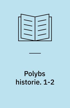 Polybs historie. 1-2 : Første til tredie bog. - 1958-59. - 2 bd