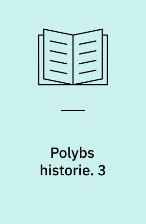 Polybs historie. 3 : Fjerde og femte bog. - 1952