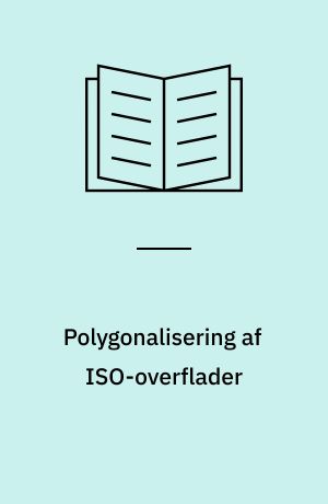Polygonalisering af ISO-overflader