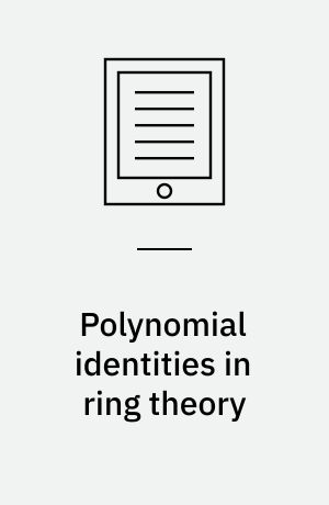 Polynomial identities in ring theory