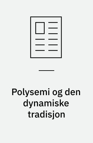Polysemi og den dynamiske tradisjon