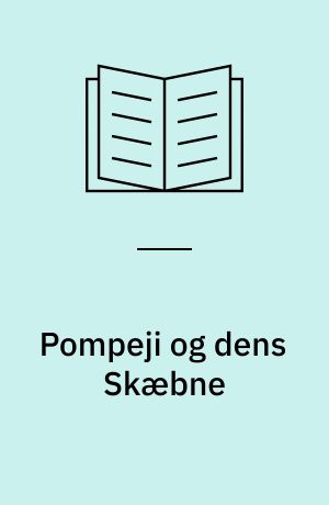 Pompeji og dens Skæbne