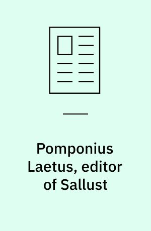 Pomponius Laetus, editor of Sallust : corrector vel corruptor?