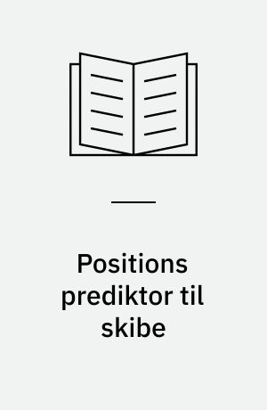 Positions prediktor til skibe