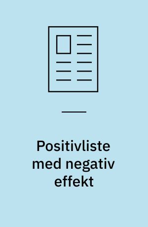 Positivliste med negativ effekt : Danmark har nedskåret sit forbrug af drivmidlet fluorcarbon i spraydåser dobbelt så meget, som EF kræver: Alligevel vil Miljøstyrelsen med nye regler helt forbyde anvendelsen af dette stof