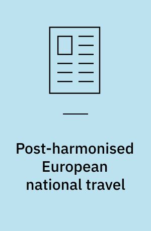 Post-harmonised European national travel