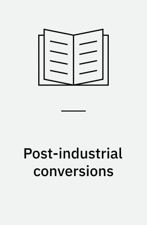 Post-industrial conversions