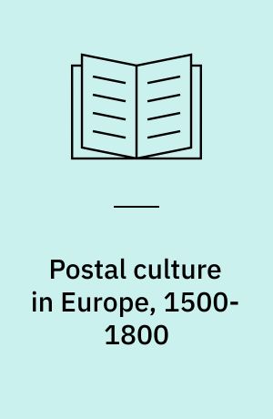 Postal culture in Europe, 1500-1800