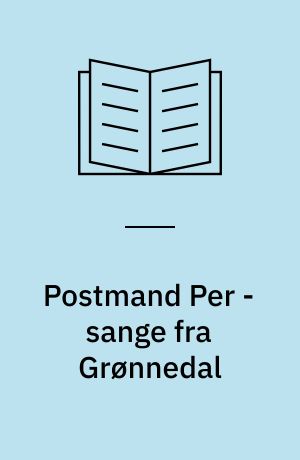 Postmand Per - sange fra Grønnedal