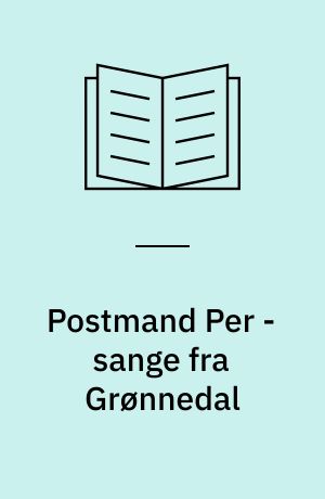 Postmand Per - sange fra Grønnedal