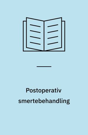 Postoperativ smertebehandling : analyse af sygeplejerskers kompetenceudvikling ved indførelse af ny teknologi og behandling : masterafhandling