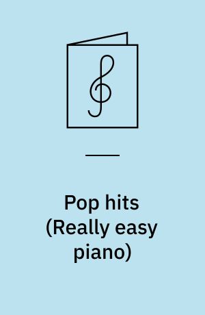 Pop hits : easy piano arrangements of 22 chart pop hits