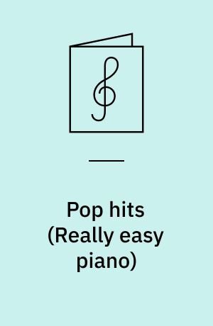 Pop hits : easy piano arrangements of 22 chart pop hits