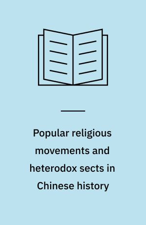 Popular religious movements and heterodox sects in Chinese history
