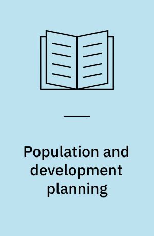 Population and development planning : proceedings of the United Nations International Symposium on Population and Development Planning, Riga, 4-8 December 1989