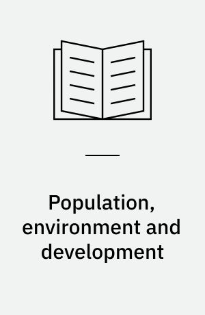 Population, environment and development : proceedings of the United Nations Expert Group meeting on Population, Environment and Development, United Nations Headquarters , 20-24 January 1992 : convened as part of the substantive preparations for the International Conference on Population and Development, 1994