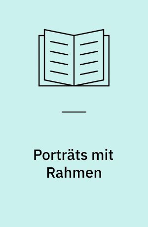 Porträts mit Rahmen : Picasso, Magritte, Grosz, Klee, Dali und andere