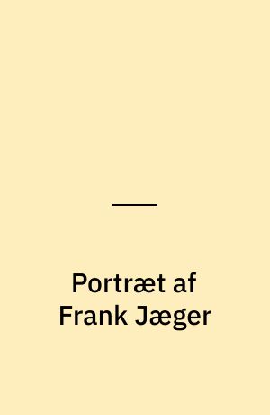 Portræt af Frank Jæger