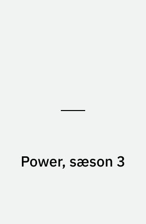 Power, sæson 3