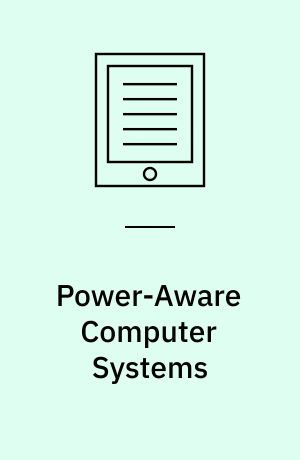 Power-Aware Computer Systems : 4th International Workshop, PACS 2004, Portland, OR, USA, December 5, 2004, Revised Selected Papers