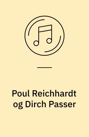 Poul Reichhardt og Dirch Passer