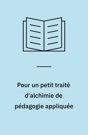Pour un petit traité d'alchimie de pédagogie appliquée : notes sur l'enseignement de l'expression orale au R.I.