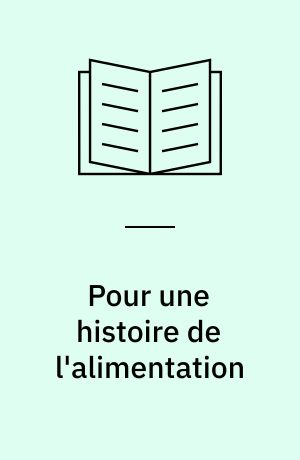Pour une histoire de l'alimentation