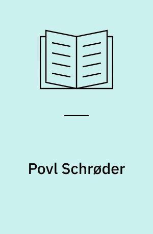 Povl Schrøder : et udvalg af billeder