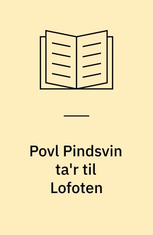 Povl Pindsvin ta'r til Lofoten