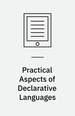 Practical Aspects of Declarative Languages : 7th International Symposium, PADL 2005, Long Beach, CA, USA, January 10-11, 2005, Proceedings