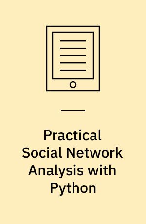 Practical Social Network Analysis with Python
