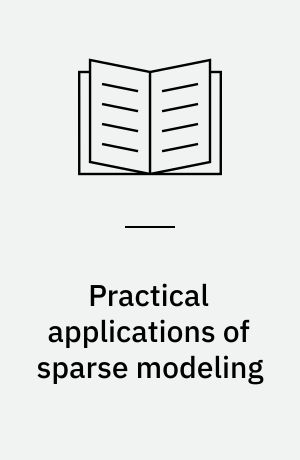 Practical applications of sparse modeling