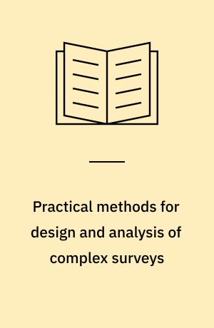 Practical methods for design and analysis of complex surveys