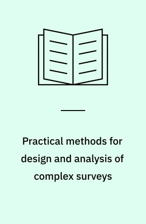 Practical methods for design and analysis of complex surveys