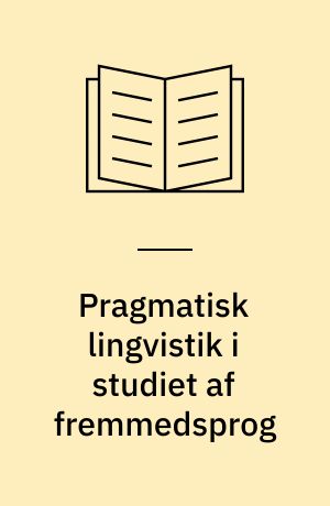 Pragmatisk lingvistik i studiet af fremmedsprog