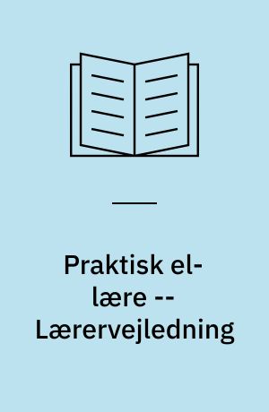 Praktisk el-lære -- Lærervejledning