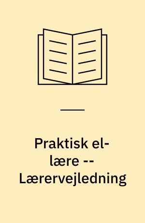 Praktisk el-lære -- Lærervejledning